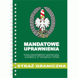 Uprawnienia Mandatowe Straży Granicznej. Taryfikator  |Stan prawny: STYCZEŃ 2022r